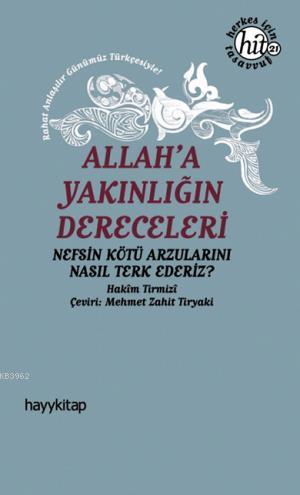 Allah'a Yakınlığın Dereceleri - Kitapiks.com