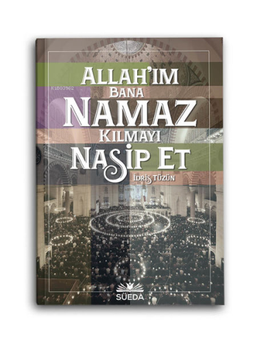 Allah'ım Bana Namaz Kılmayı Nasip Et - Kitapiks.com