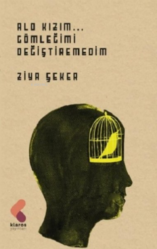 Alo Kızım... Gömleğimi Değiştiremedim - Kitapiks.com