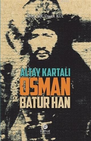 Altay Kartalı Osman Batur Han - Kitapiks.com