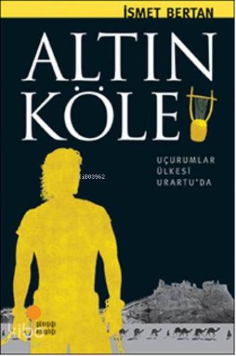 Altın Köle; Anadoluda Bir Zamanlar 7 - Kitapiks.com