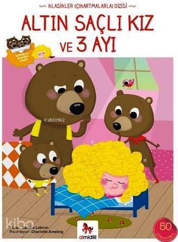 Altın Saçlı Kız ve 3 Ayı (Çıkartmalarla) - Kitapiks.com
