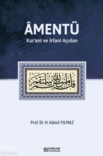 Amentü;Kur’anî ve İrfanî Açıdan - Kitapiks.com