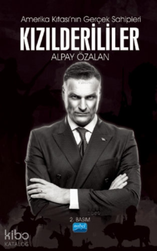 Amerika Kıtası'nın Gerçek Sahipleri Kızılderililer - Kitapiks.com