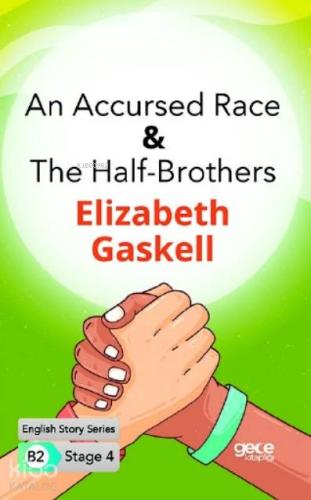 An Accursed Race-The Half- Brothers İngilizce Hikayeler B2 Stage 4 - K
