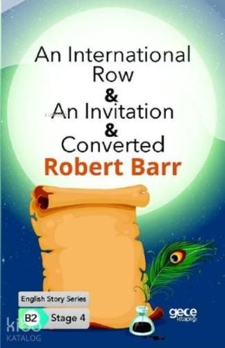 An International Row-An Invitation-Converted İngilizce Hikayeler B2 Stage 4
