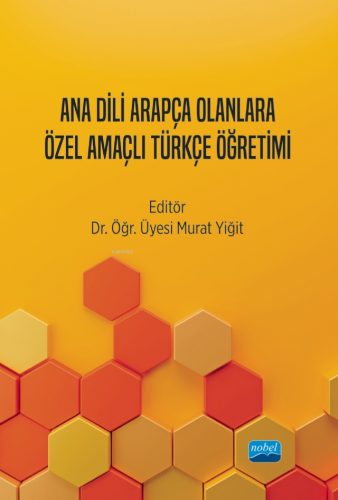 Ana Dili Arapça Olanlara Özel Amaçlı Türkçe Öğretimi - Kitapiks.com
