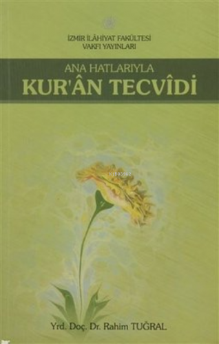 Ana Hatlarıyla Kur'an Tecvidi - Kitapiks.com
