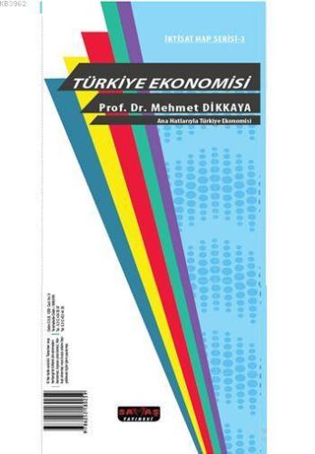 Ana Hatlarıyla Türkiye Ekonomisi; İktisat Hap Serisi 3 - Kitapiks.com