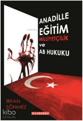 Anadille Eğitim, Milliyetçilik ve AB Hukuku - Kitapiks.com