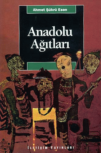 Anadolu Ağıtları - Kitapiks.com