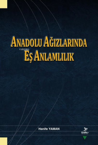 Anadolu Ağızlarında Eş Anlamlılık - Kitapiks.com