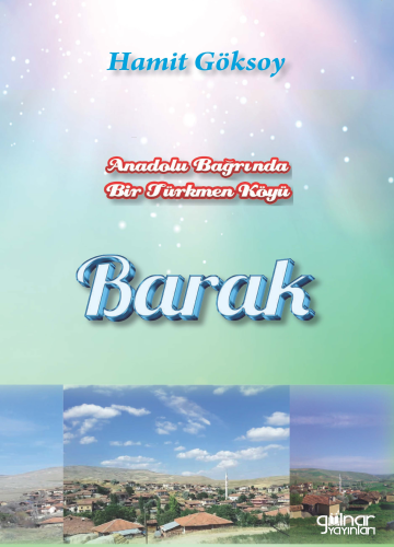 Anadolu Bağrında Bir Türkmen Köyü Barak - Kitapiks.com