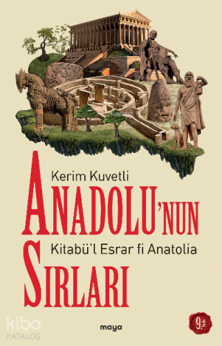 Anadolu'nun Sırları; Kitabü'l Esrar fi Anatolia - Kitapiks.com