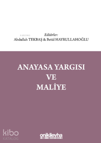 Anayasa Yargısı ve Maliye - Kitapiks.com