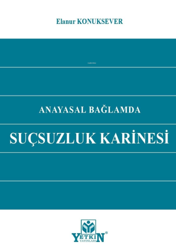 Anayasal Bağlamda Suçsuzluk Karinesi - Kitapiks.com