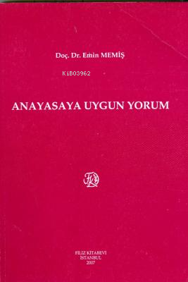 Anayasaya Uygun Yorum - Kitapiks.com