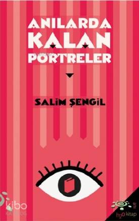 Anılarda Kalan Portreler - Kitapiks.com
