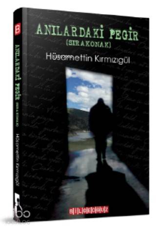Anılardaki Pegir; Sıra Konak - Kitapiks.com