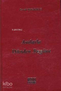 Anılarla Dünden Bugüne - Kitapiks.com