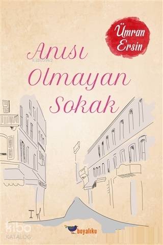 Anısı Olmayan Sokak - Kitapiks.com
