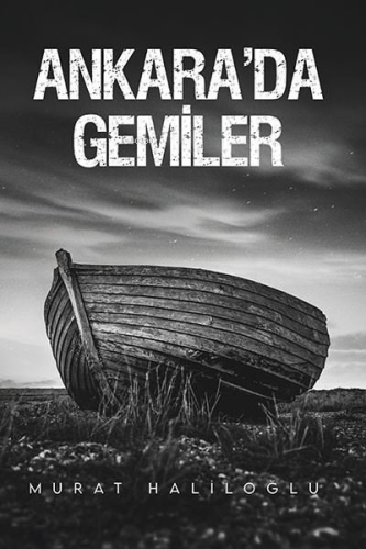 Ankara'da Gemiler - Kitapiks.com