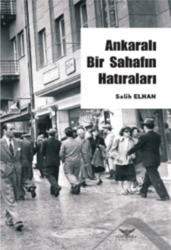 Ankaralı Bir Sahafın Hatırları - Kitapiks.com