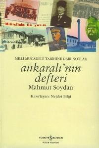 Ankaralı'nın Defteri; Milli Mücadele Tarihine Dair Notlar - Kitapiks.c