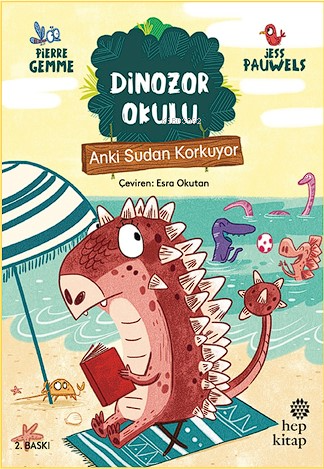 Anki Sudan Korkuyor - Dinozor Okulu - Kitapiks.com