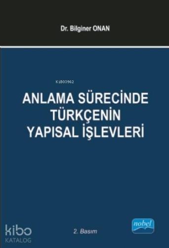 Anlama Sürecinde Türkçenin Yapısal İşlevleri - Kitapiks.com