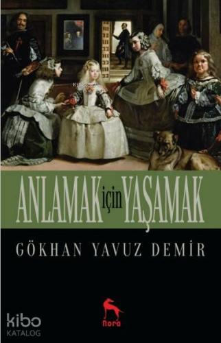 Anlamak İçin Yaşamak - Kitapiks.com