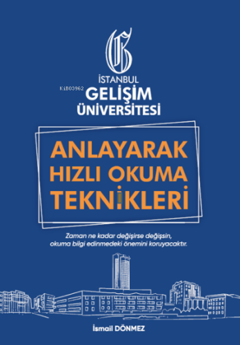 Anlayarak Hızlı Okuma Teknikleri : Anlayarak Çok Hızlı Okuyabilirsin -