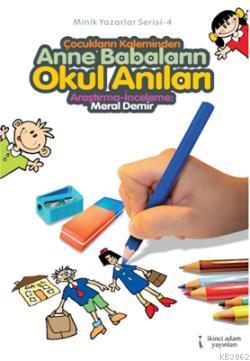 Anne Babaların Okul Anıları - Kitapiks.com