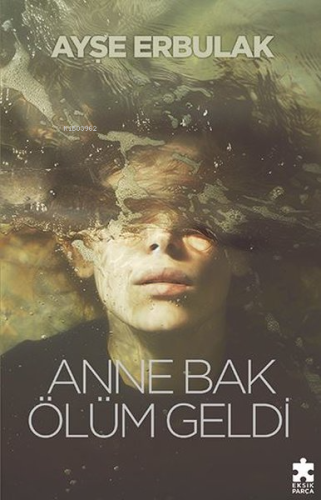 Anne Bak Ölüm Geldi - Kitapiks.com