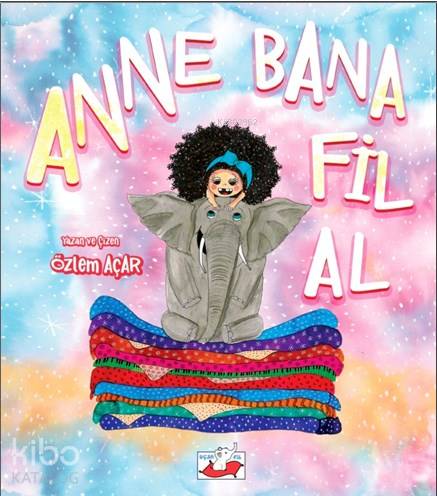 Anne Bana Fil Al - Kitapiks.com