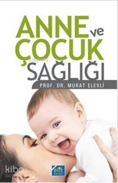 Anne ve Çocuk Sağlığı - Kitapiks.com