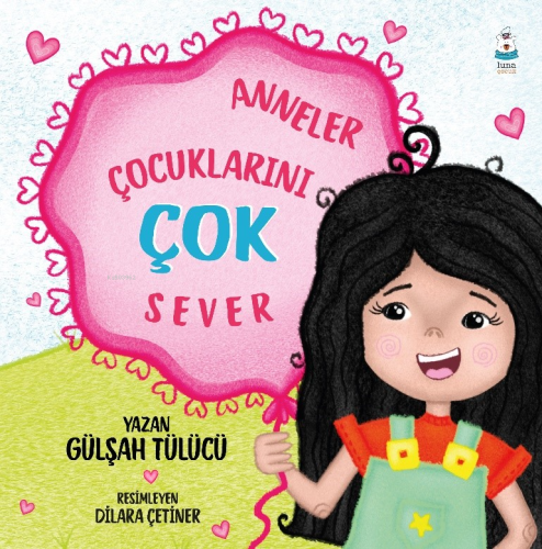 Anneler Çocuklarını Çok Sever - Kitapiks.com