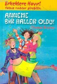 Anneme Bir Haller Oldu