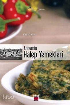 Annemin| Halep Yemekleri - Kitapiks.com