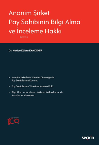 Anonim Şirket Pay Sahibinin Bilgi Alma ve İnceleme Hakkı - Kitapiks.co