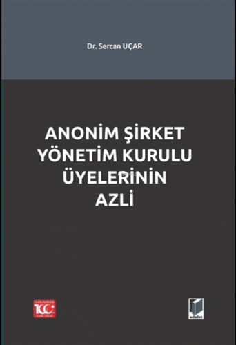 Anonim Şirket Yönetim Kurulu Üyelerinin Azli - Kitapiks.com