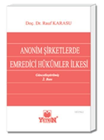 Anonim Şirketlerde Emredici Hükümler İlkesi - Kitapiks.com
