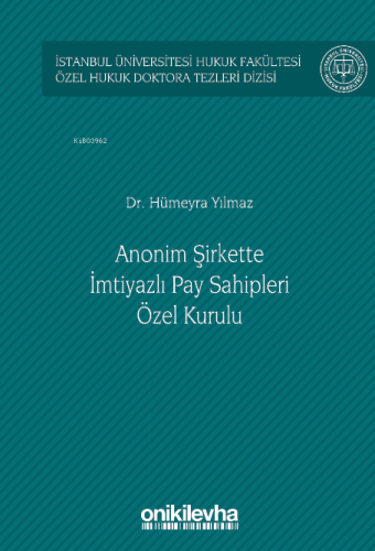 Anonim Şirkette İmtiyazlı Pay Sahipleri Özel Kurulu - Kitapiks.com