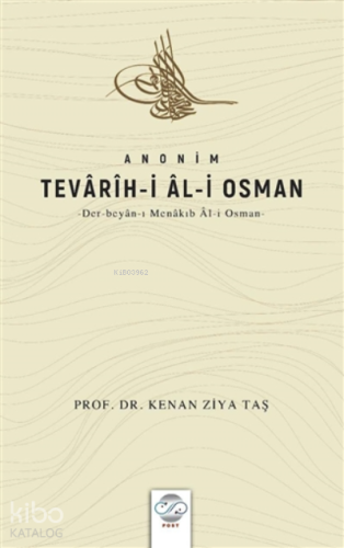 Anonim Tevarih-i Al-i Osman Der Beyan-ı Menakıb Al-i Osman - Kitapiks.
