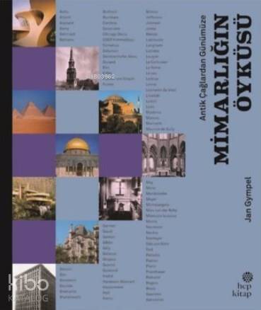 Antik Çağlardan Günümüze Mimarlığın Öyküsü - Kitapiks.com