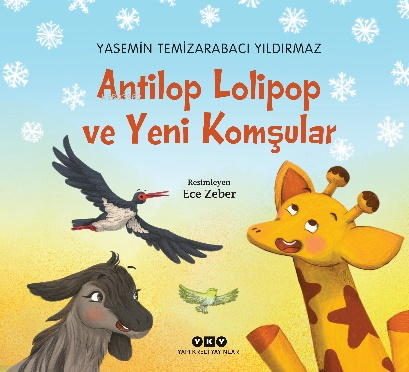 Antilop Lolipop ve Yeni Komşular - Kitapiks.com