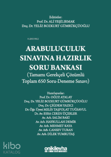 Arabuluculuk Sınavına Hazırlık Soru Bankası ;(Tamamı Gerekçeli Çözümlü Toplam 650 Soru-Deneme Sınavı)