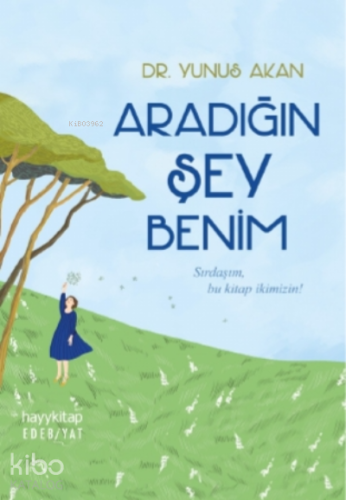 Aradığın Şey Benim - Kitapiks.com