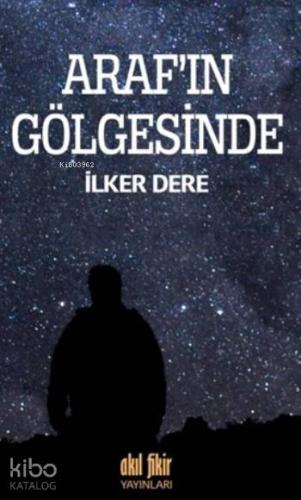 Arafı'ın Gölgesinde - Kitapiks.com