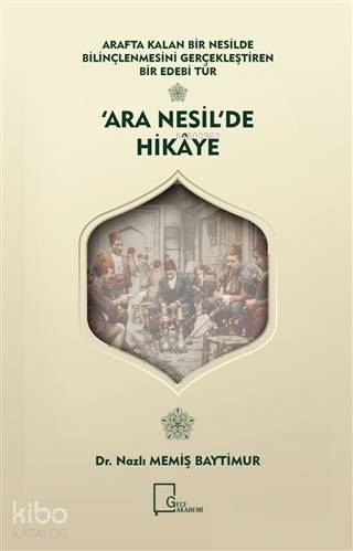 Arafta Kalan Bir Nesilde Bilinçlenmesini Gerçekleştiren Bir Edebi Tür 